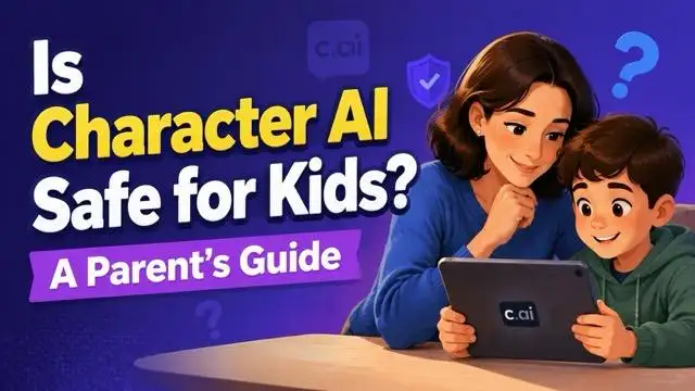 Is Character AI Safe? What Kids May Expose in 2026 cover image