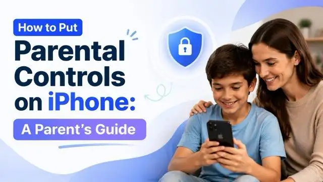 How to Put Parental Controls on iPhone: A Parent’s Guide cover image