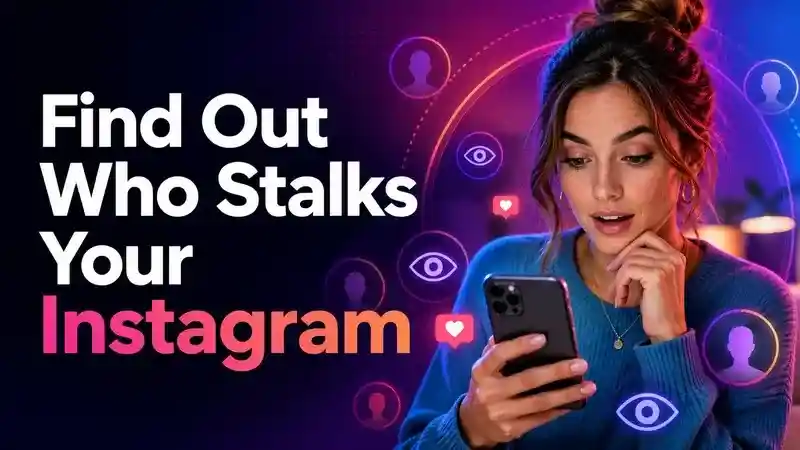 Instagram Stalker: 6 Ways to Find Out Who Checks Your Profile cover image