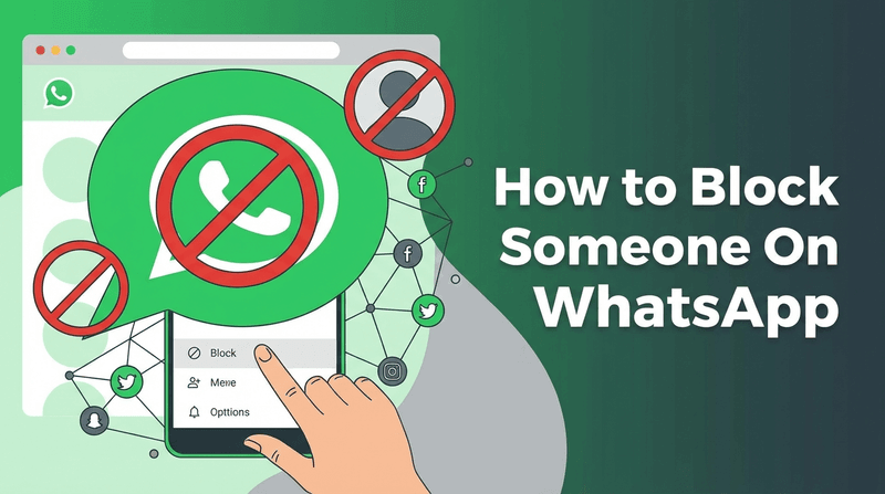 How Can I Block Someone in WhatsApp? (Step-by-Step Methods) cover image