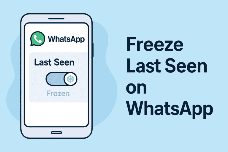 How to Freeze Last Seen on WhatsApp? 2026 Guide cover image
