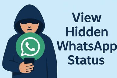 7 Ways to See WhatsApp Status Updates Without Being Seen cover image