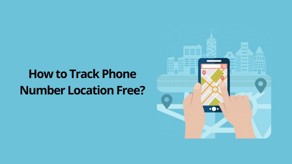 track phone number location free